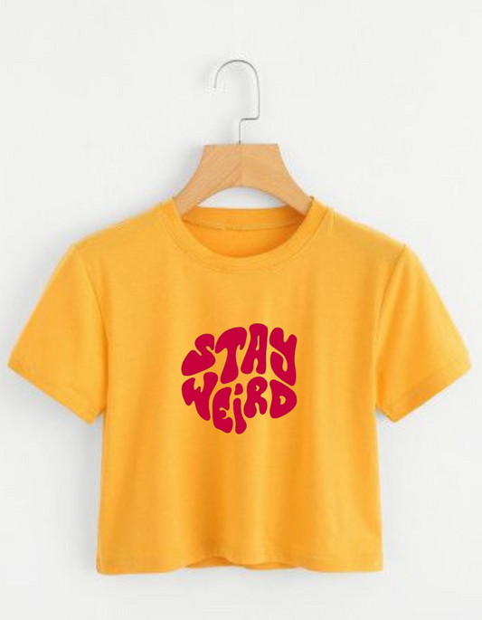 “Stay Weird” Statement Crop Top – Be Bold, Be Different"